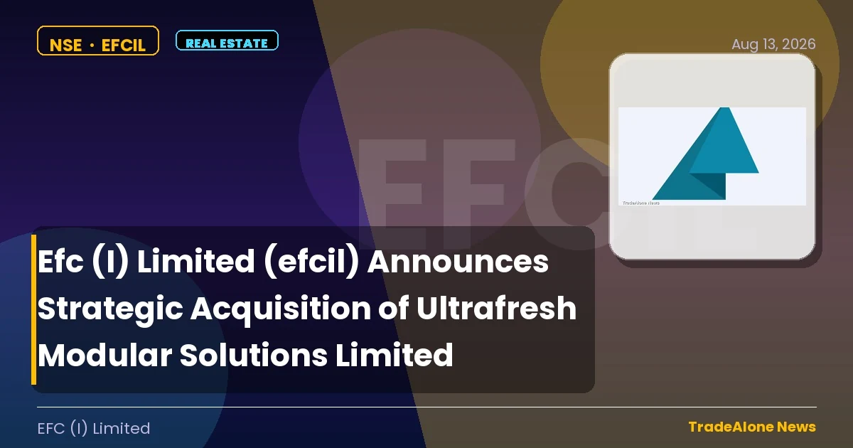 Efc (I) Limited EFCIL Q3 FY27 Acquisition Ultrafresh Modular Solutions