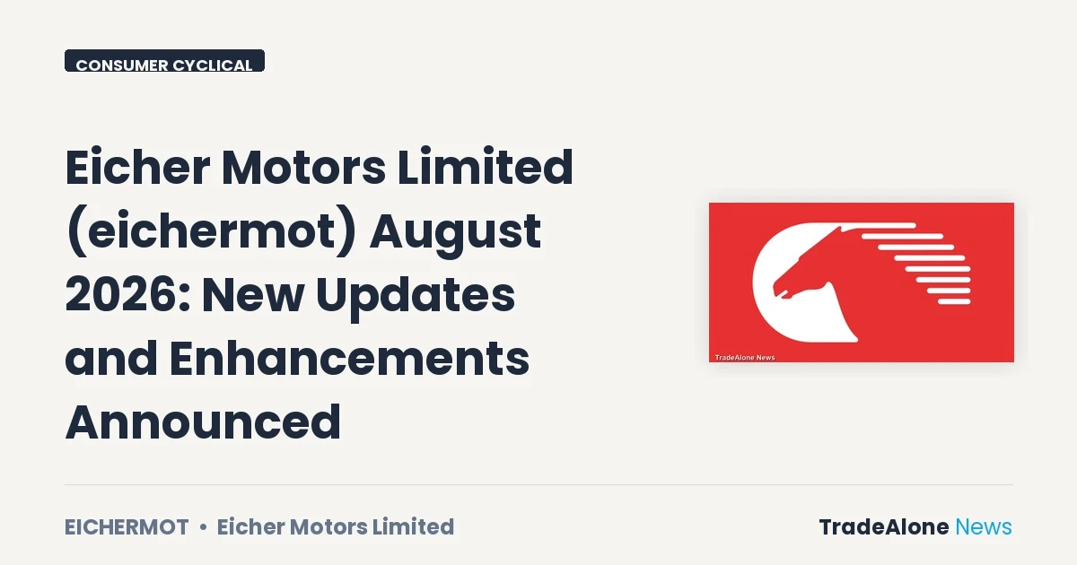 Eicher Motors Limited Eichermot August 2026 Announcement