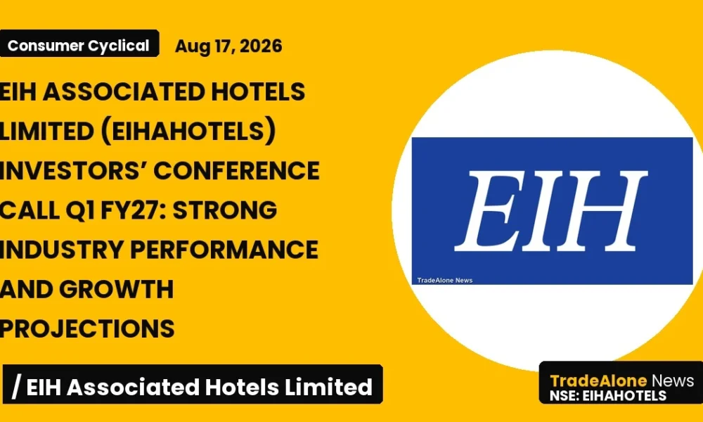 Eih Associated Hotels Limited Eihahotels Q1 FY27 Results