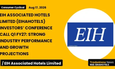 Eih Associated Hotels Limited Eihahotels Q1 FY27 Results