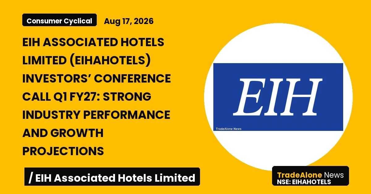 Eih Associated Hotels Limited Eihahotels Q1 FY27 Results