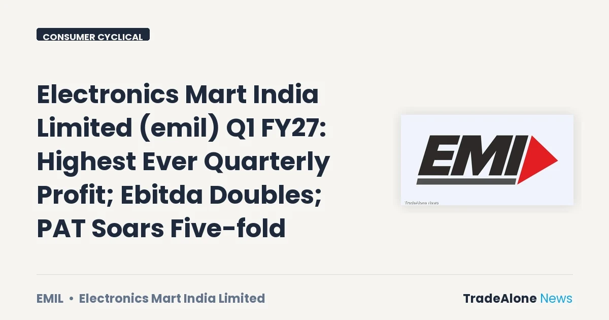 Electronics Mart India Limited EMIL Q1 FY27 Results