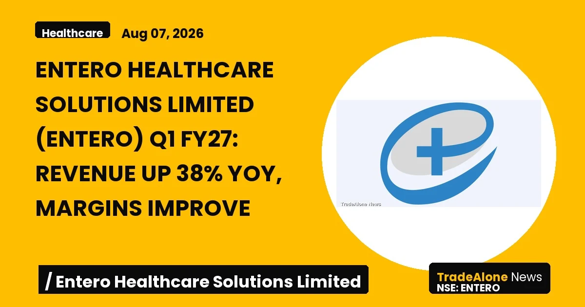 Entero Healthcare Solutions Limited Q1 FY27 Results