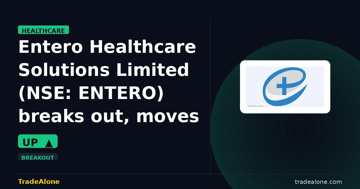 Entero Healthcare Solutions Limited ENTERO breakout
