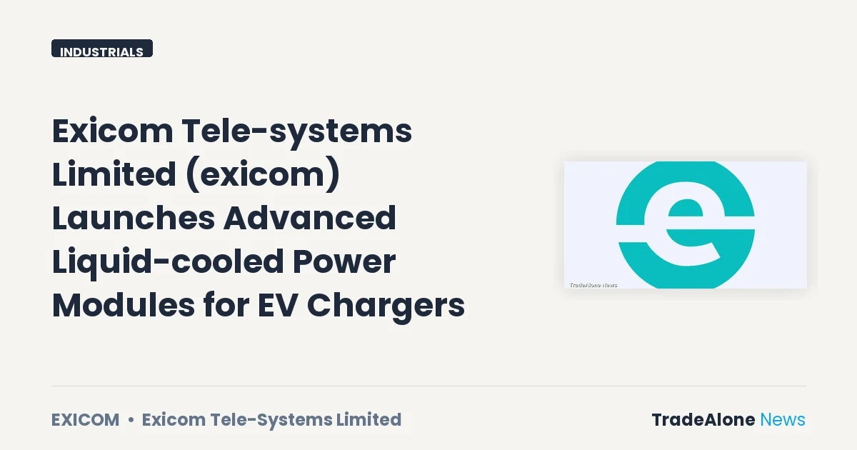 Exicom Tele-systems Limited Exicom Q3 2026 Launch