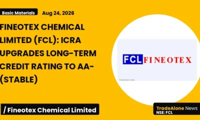 Fineotex Chemical Limited FCL Long-term Credit Rating Upgrade