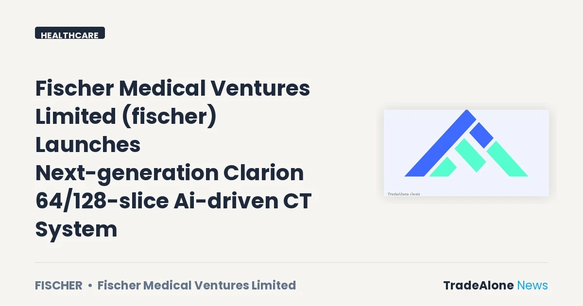 Fischer Medical Ventures Limited Fischer Launch Clarion CT System