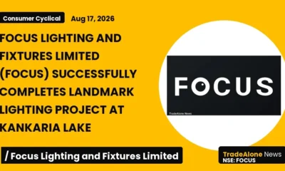 Focus Lighting and Fixtures Limited NSE FOCUS August 2026 Project