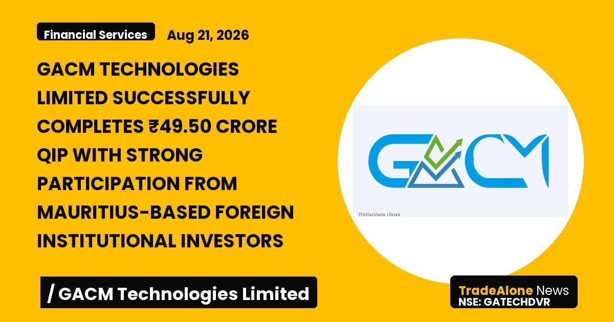 Gacm Technologies Limited Gatech QIP August 2026