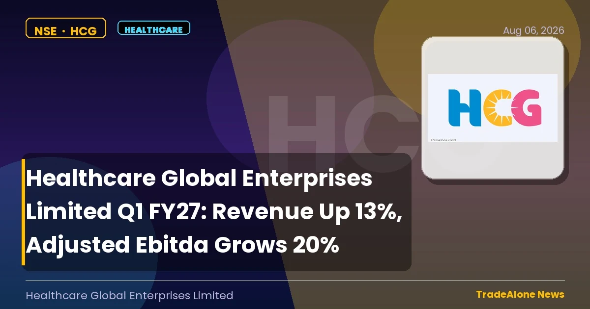Healthcare Global Enterprises Limited HCG Q1 FY27 Results