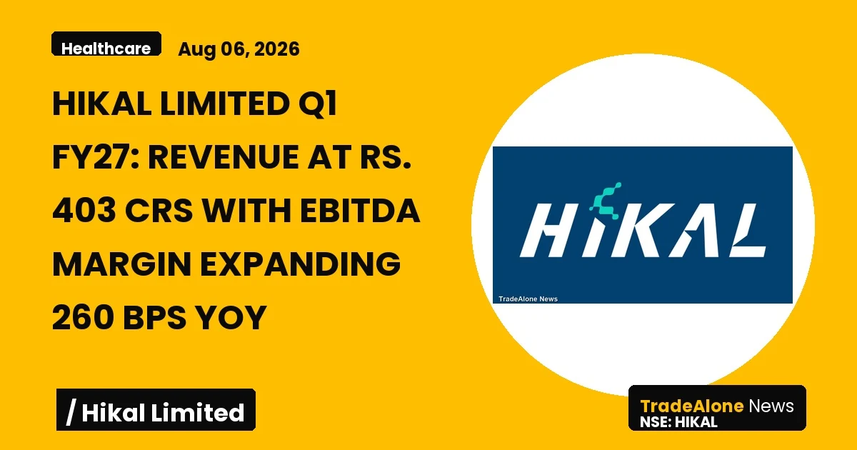 Hikal Limited HIKAL Q1 FY27 Results