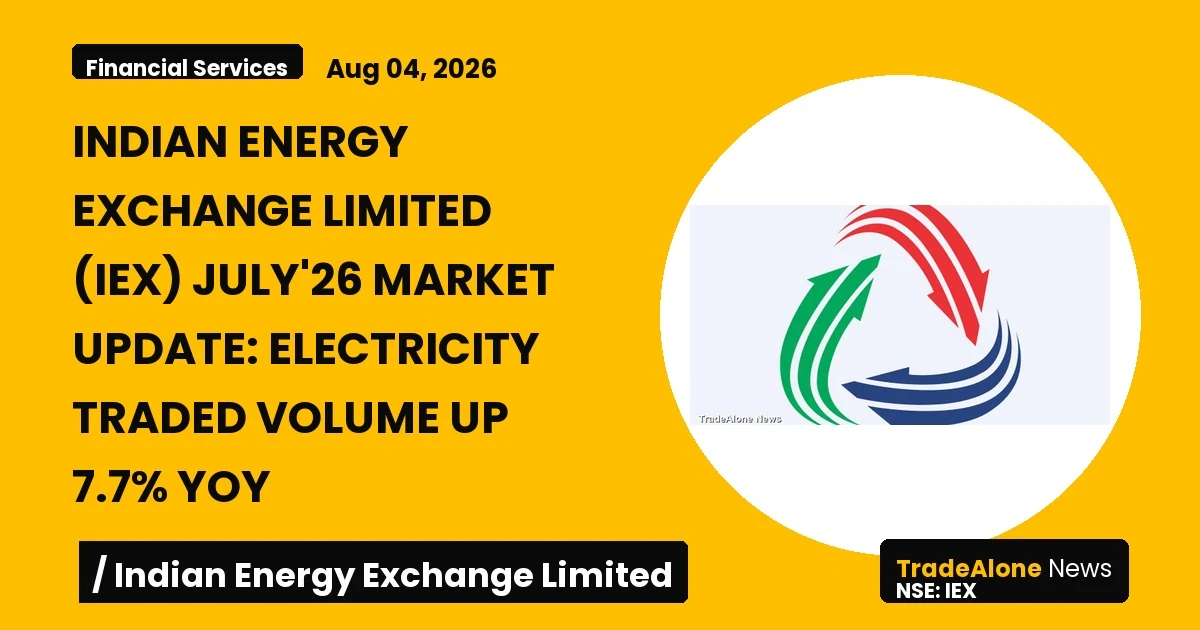 Indian Energy Exchange Limited IEX July'26 Market Update