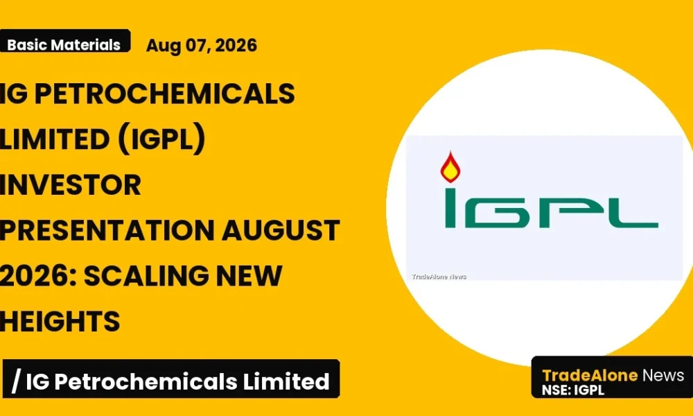 Ig Petrochemicals Limited IGPL Investor Presentation August 2026