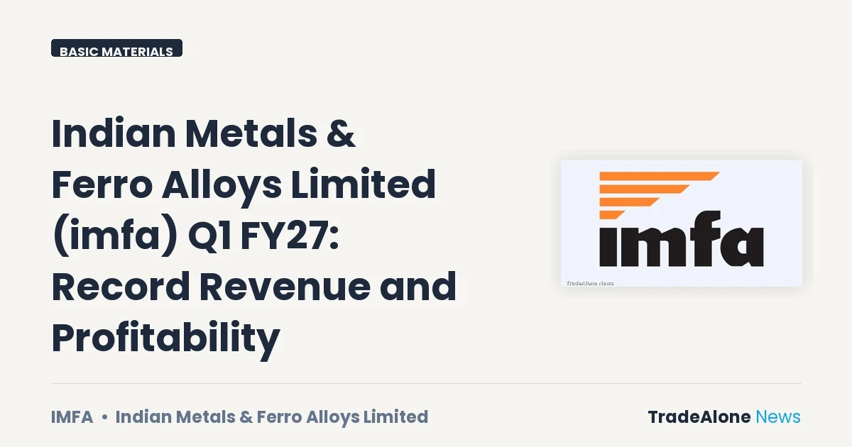 Indian Metals & Ferro Alloys Limited Imfaeq Q1 FY27 Results