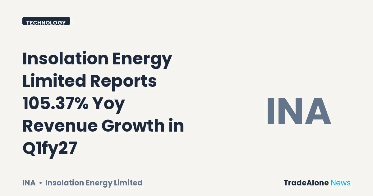 Insolation Energy Limited INA Q1fy27 Revenue Growth