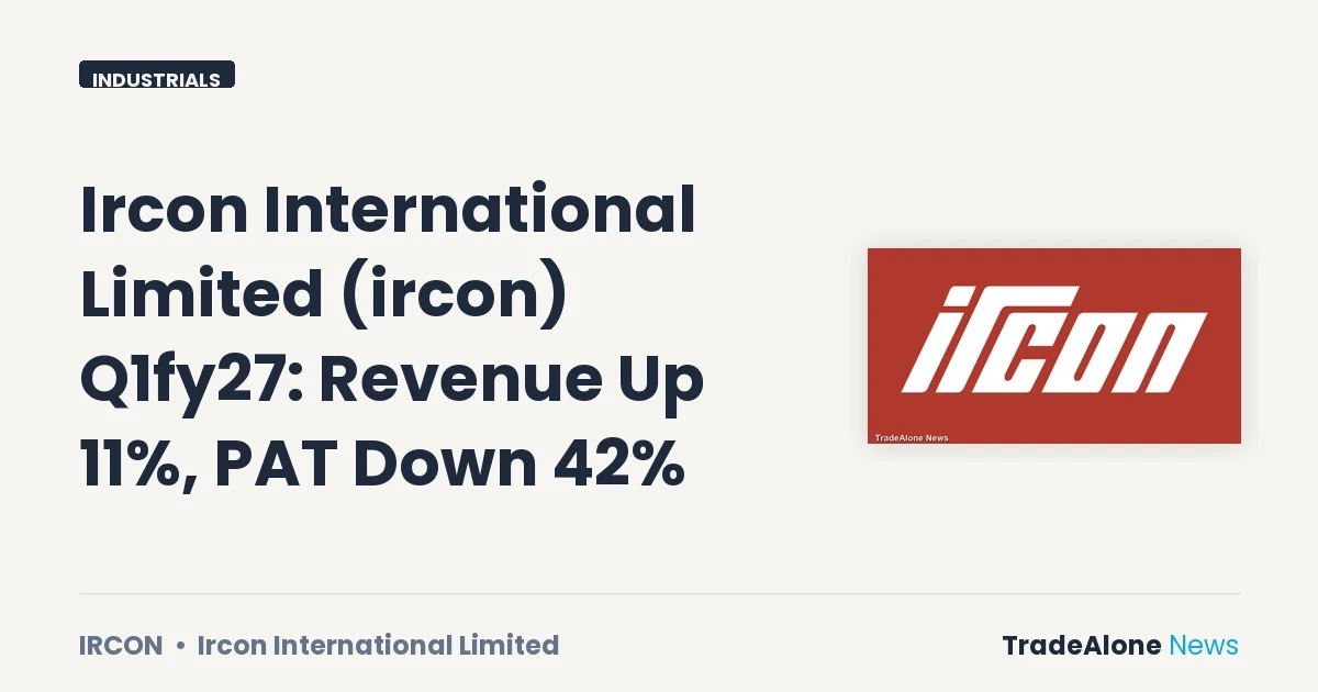 Ircon International Limited Q1fy27 Results: Revenue Up 11%, PAT Down 42%