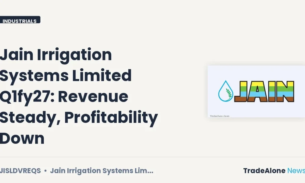 Jain Irrigation Systems Limited Q1fy27 Revenue Steady Profitability Down