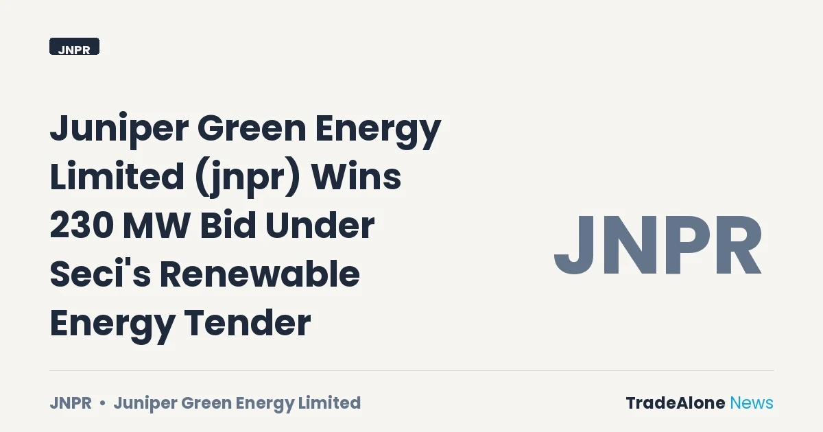 Juniper Green Energy Limited JNPR Wins 230 MW Bid SECI Tender