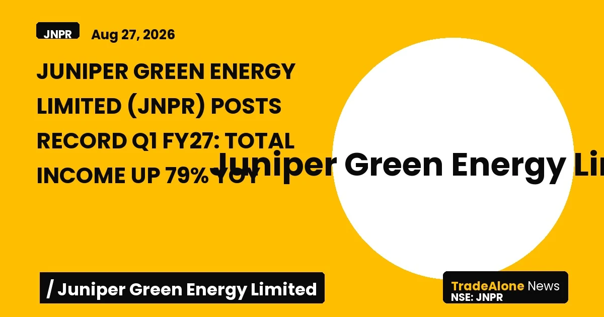 Juniper Green Energy Limited JNPR Q1 FY27 Results