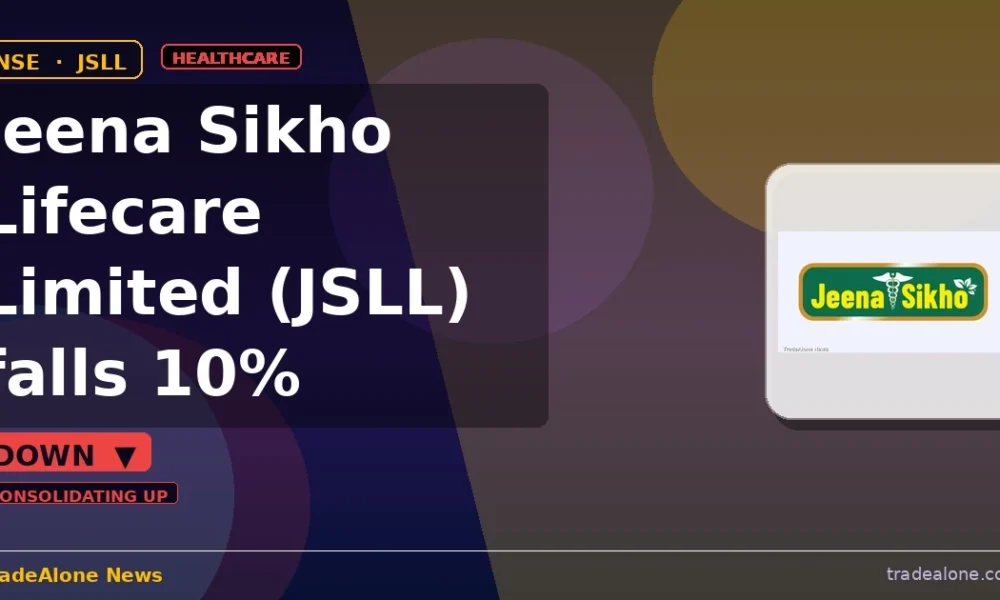 Jeena Sikho Lifecare Limited JSLL falls 10% intraday