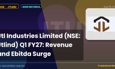 Jtl Industries Limited Q1 FY27 Results: Revenue and Ebitda Surge
