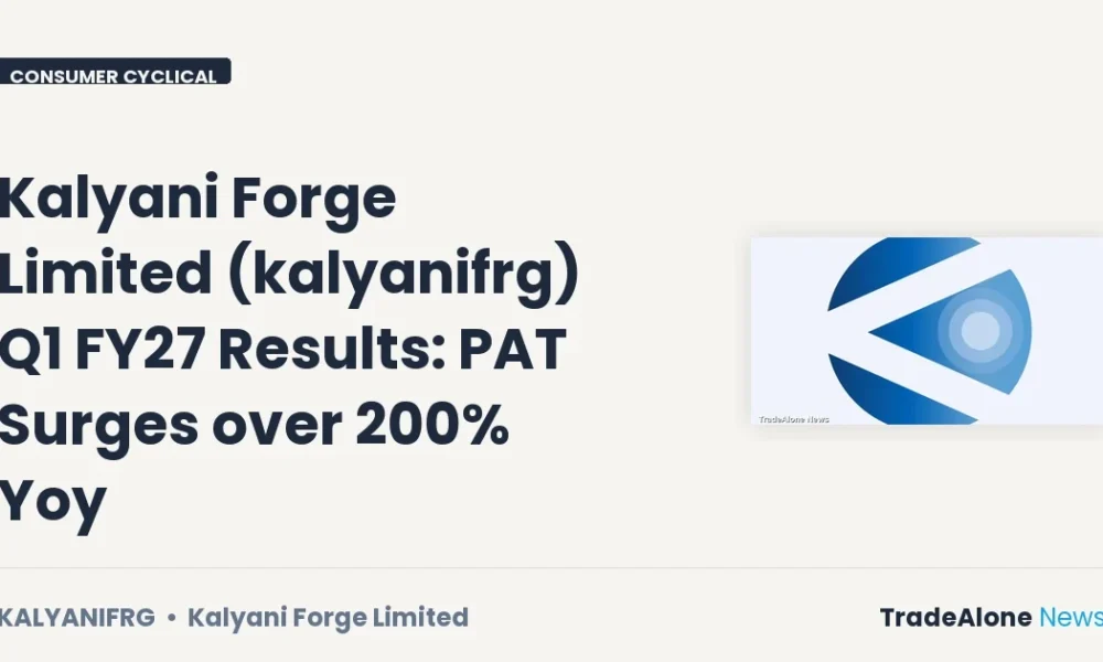 Kalyani Forge Limited Kalyanifrg Q1 FY27 Results