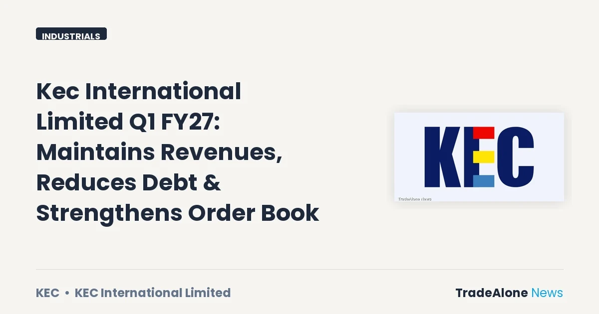 Kec International Limited Q1 FY27 Results