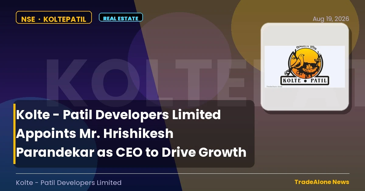 Kolte - Patil Developers Limited NSE Koltepatil CEO Appointment