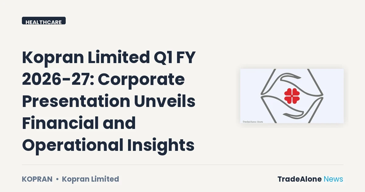 Kopran Limited Kopran Q1 FY26 Results