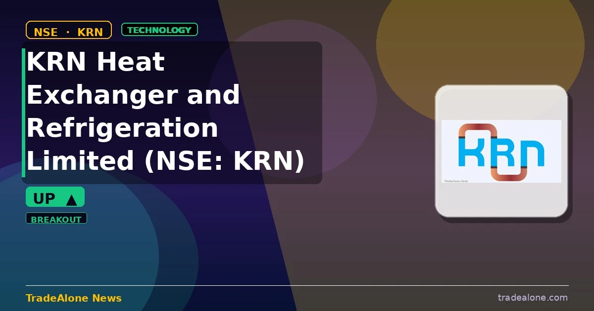 KRN Heat Exchanger and Refrigeration Limited NSE KRN breakout