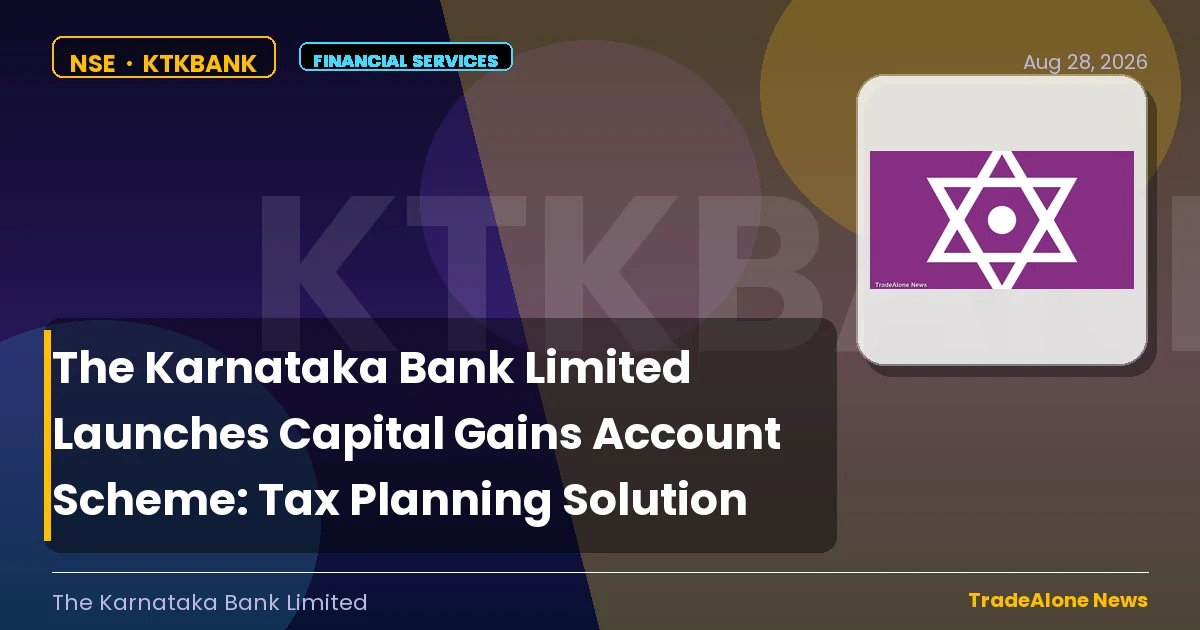 The Karnataka Bank Limited Ktkbank Capital Gains Account Scheme