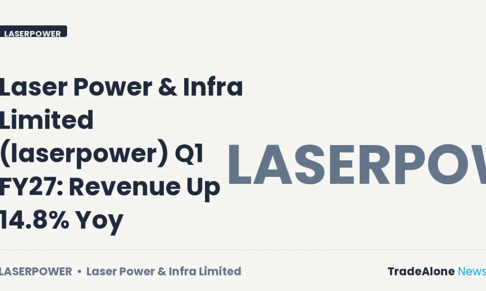 Laser Power & Infra Limited Q1 FY27 Results