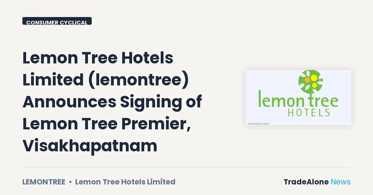 Lemon Tree Hotels Limited Lemontree Signing Visakhapatnam