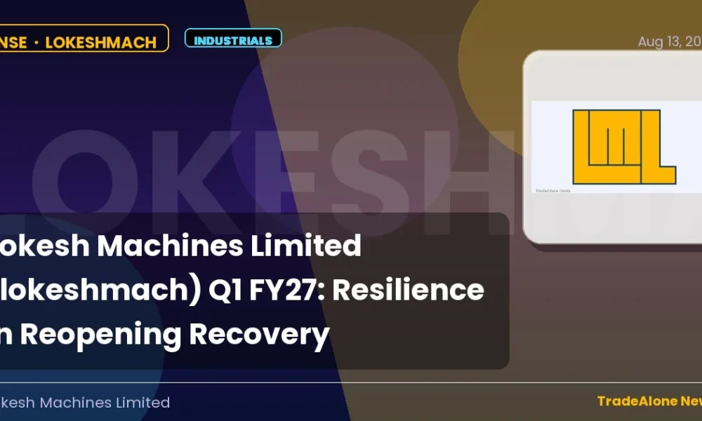 Lokesh Machines Limited Lokeshmach Q1 FY27 Resilience