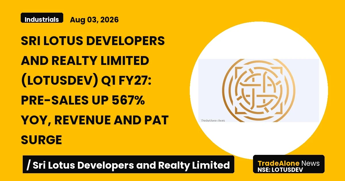 Sri Lotus Developers and Realty Limited Lotusdev Q1 FY27 Results