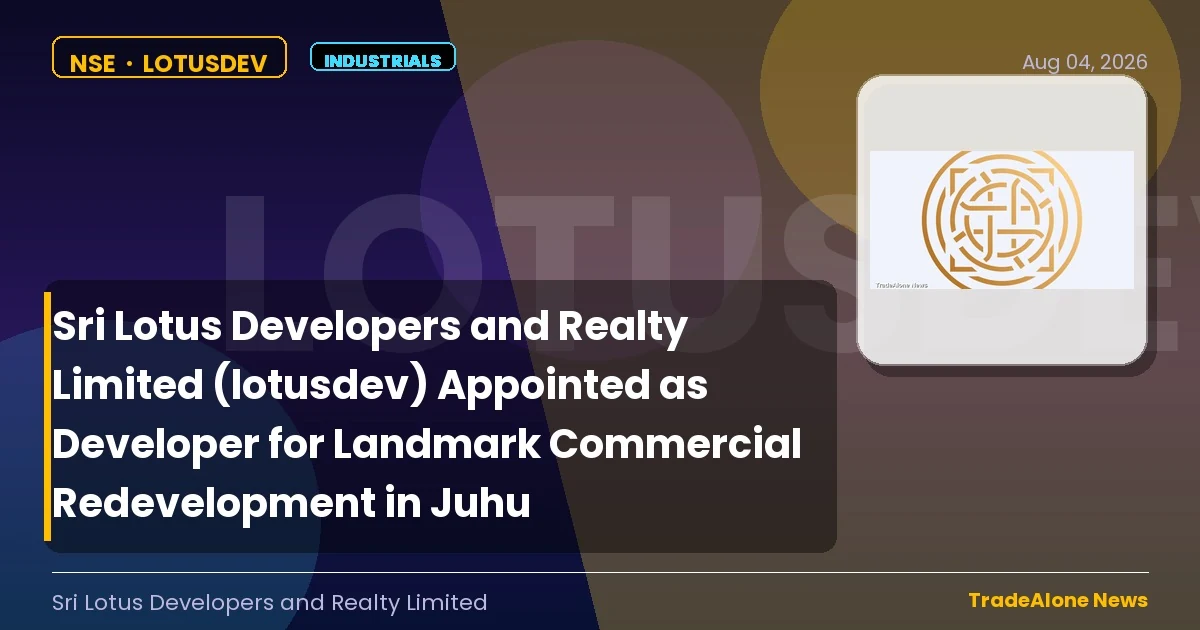 Sri Lotus Developers and Realty Limited Lotusdev Juhu Redevelopment Announcement