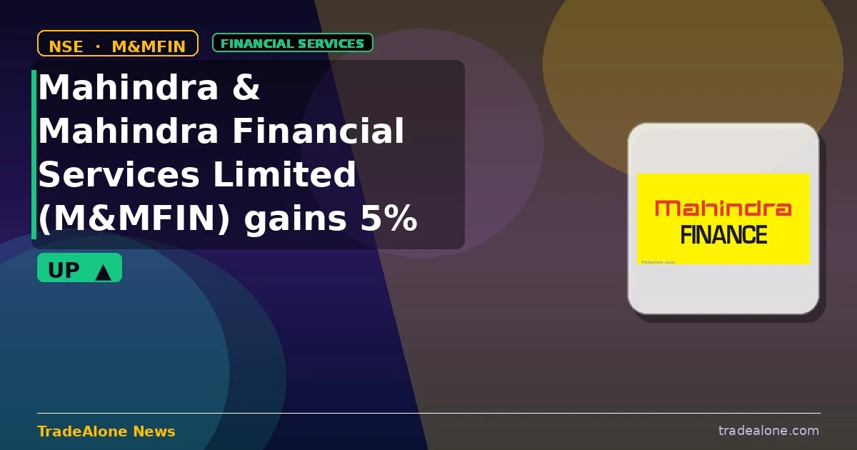Mahindra & Mahindra Financial Services Limited M&MFIN gains 5% intraday
