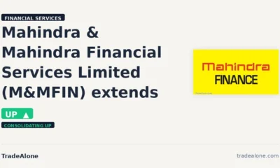 Mahindra & Mahindra Financial Services Limited M&MFIN extends gains