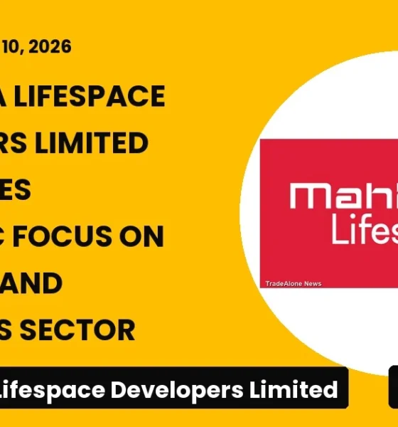 Mahindra Lifespace Developers Limited Mahlife Strategic Focus Holidays