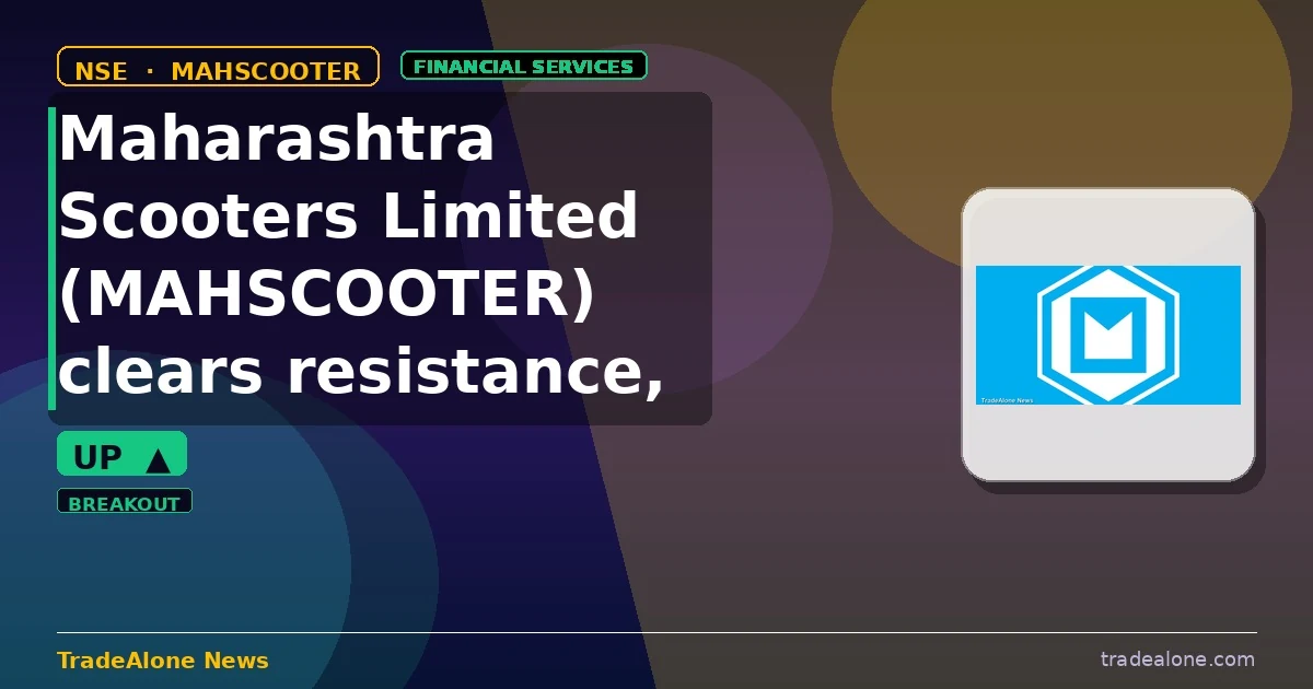 Maharashtra Scooters Limited MAHSCOOTER clears resistance