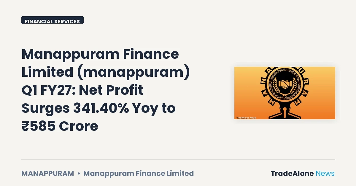 Manappuram Finance Limited Manappuram Q1 FY27 Results