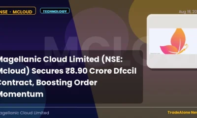 Magellanic Cloud Limited NSE Mcloud Dfccil Contract Win