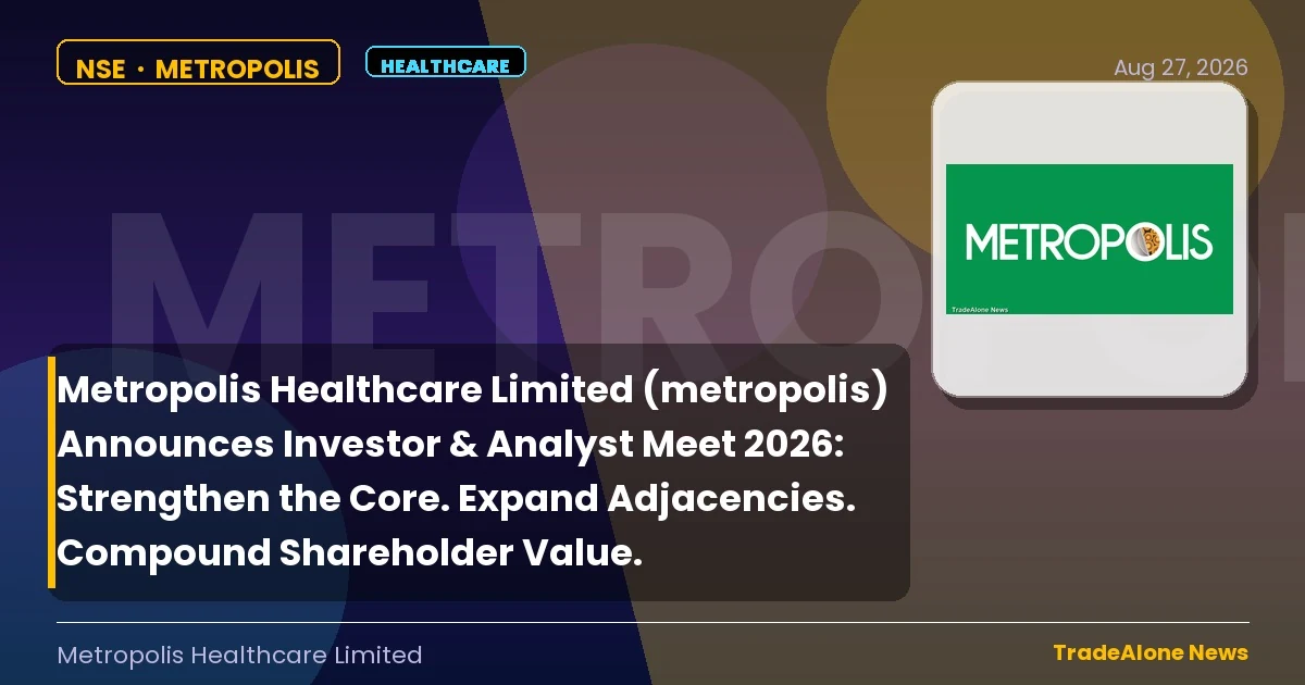 Metropolis Healthcare Limited Metropolis Investor & Analyst Meet 2026