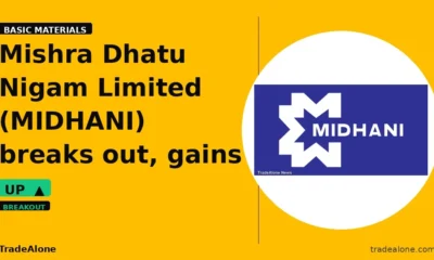 Mishra Dhatu Nigam Limited MIDHANI breakout