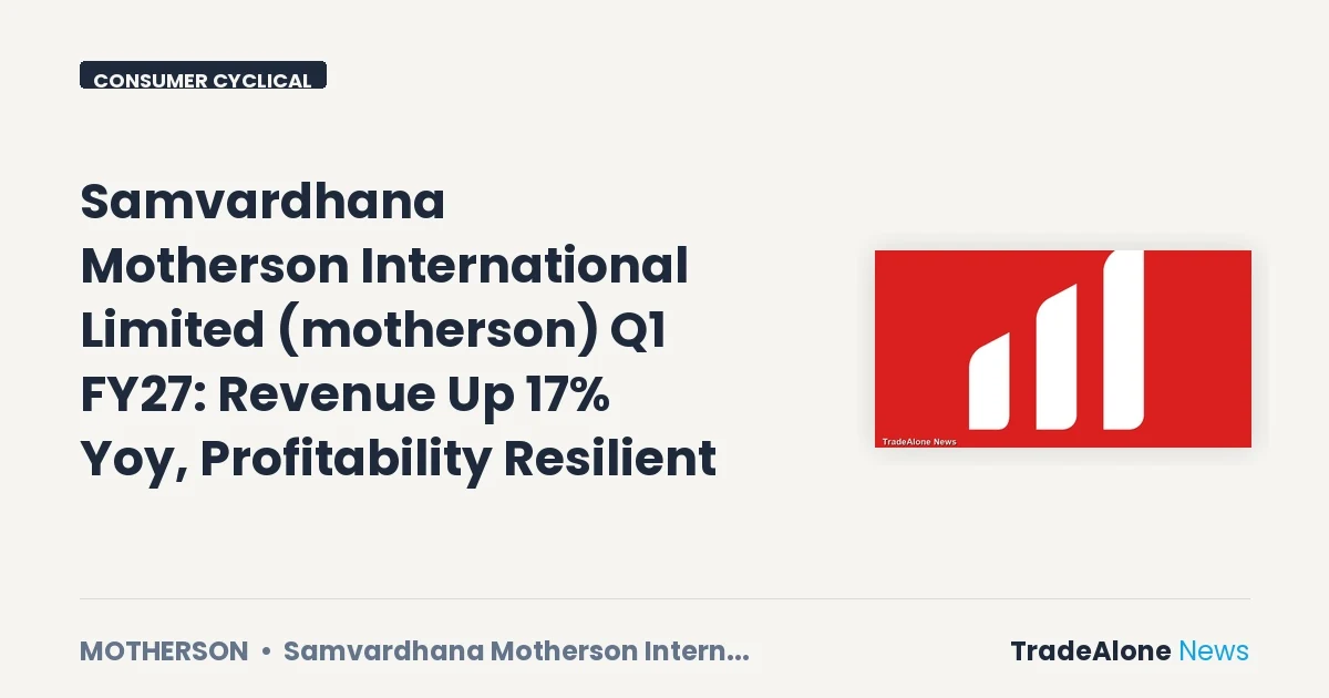 Samvardhana Motherson International Limited Motherson Q1 FY27 Results