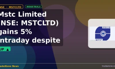 Mstc Limited MSTCLTD gains 5% intraday despite breakdown
