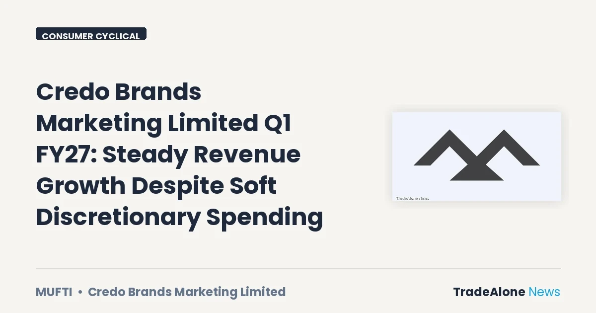 Credo Brands Marketing Limited Mufti Q1 FY27 Results