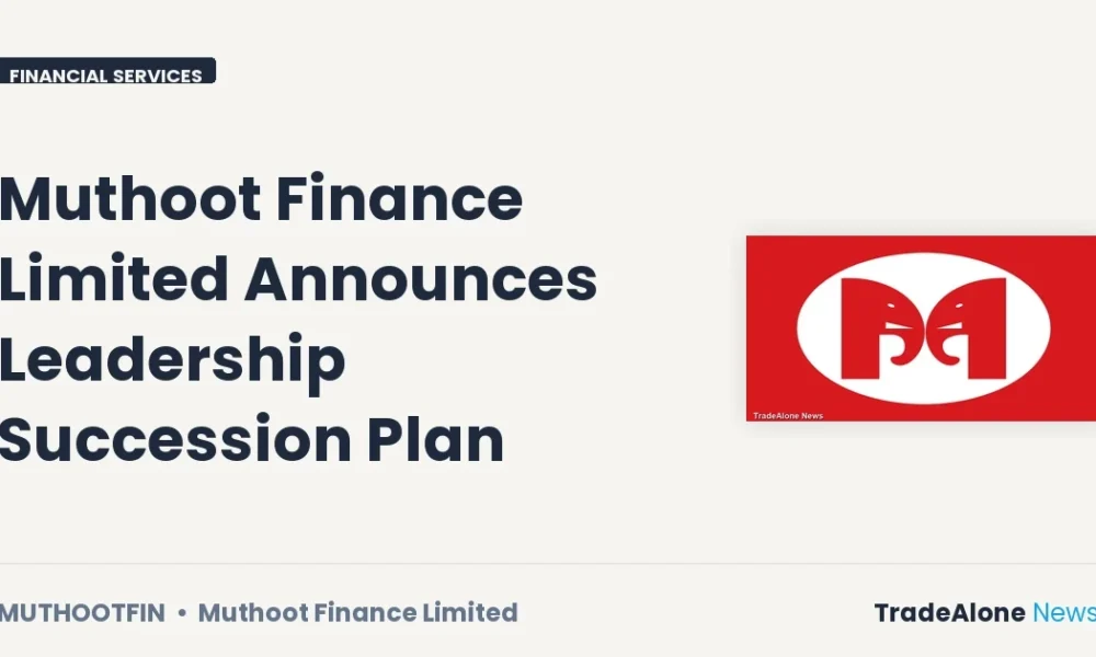 Muthoot Finance Limited Muthootfin Leadership Succession Plan