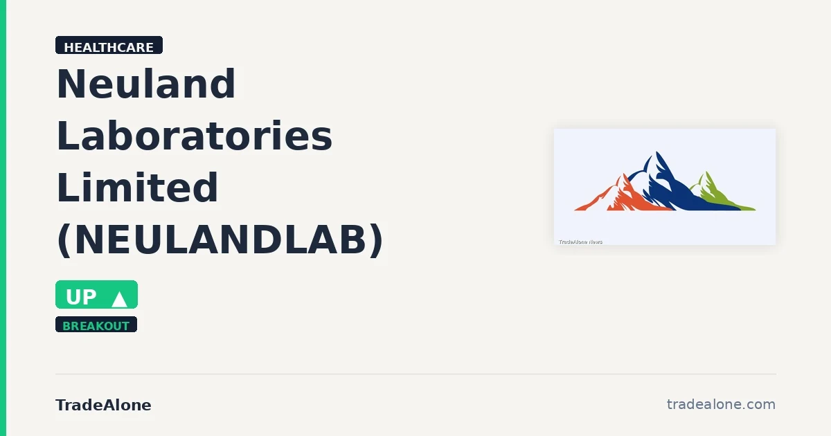 Neuland Laboratories Limited NEULANDLAB clears resistance