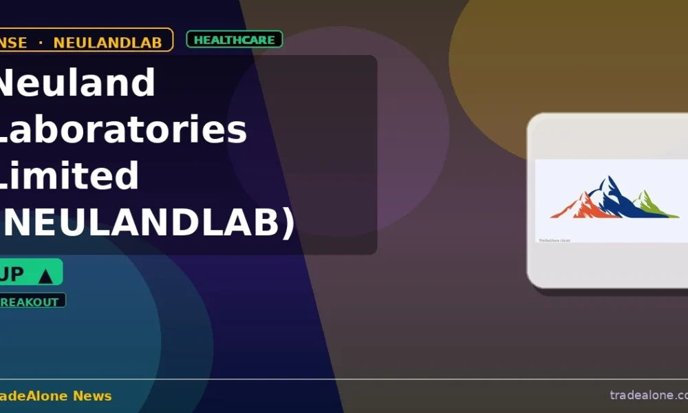 Neuland Laboratories Limited NEULANDLAB clears resistance